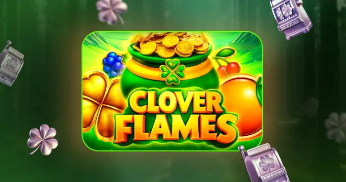 Clover Flames: Endorphina enciende la suerte con un nuevo giro